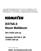 Komatsu D375A-3 Dozer Bulldozer Service And Repair Manual SN 17001 and up - PDF