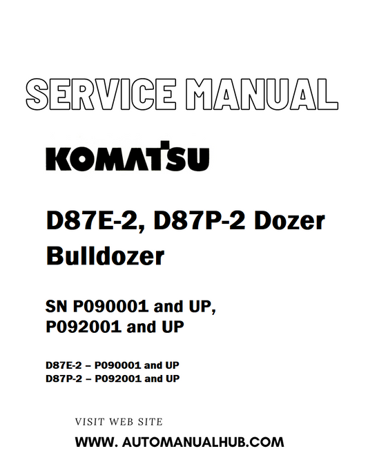 Komatsu D87E-2, D87P-2 Dozer Bulldozer Service And Repair Manual SN P090001 and UP, P092001 and UP - PDF