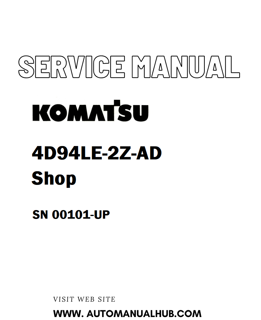 Komatsu 4D94LE-2Z-AD Shop Service And Repair Manual SN 00101-UP - PDF