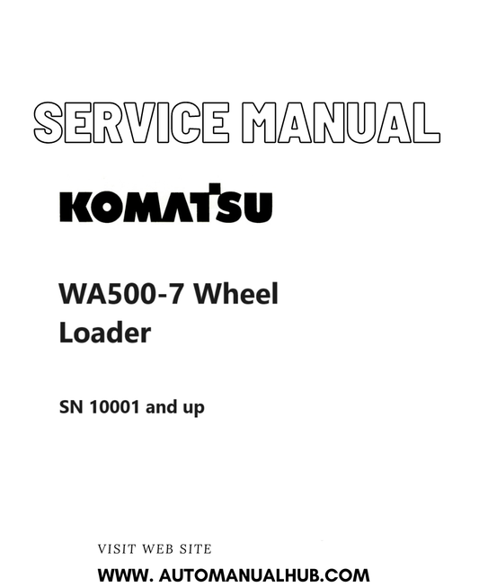 Komatsu WA500-7 Wheel Loader Service And Repair Manual SN 10001 and up PDF