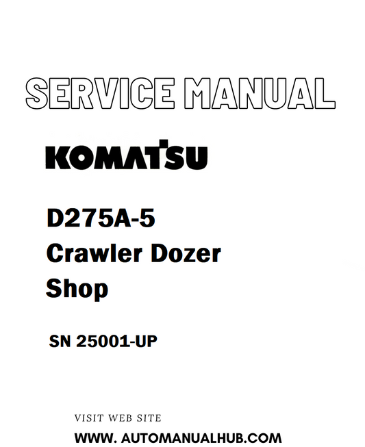 Komatsu D275A-5 Crawler Dozer Shop Service And Repair Manual SN 25001-UP - PDF