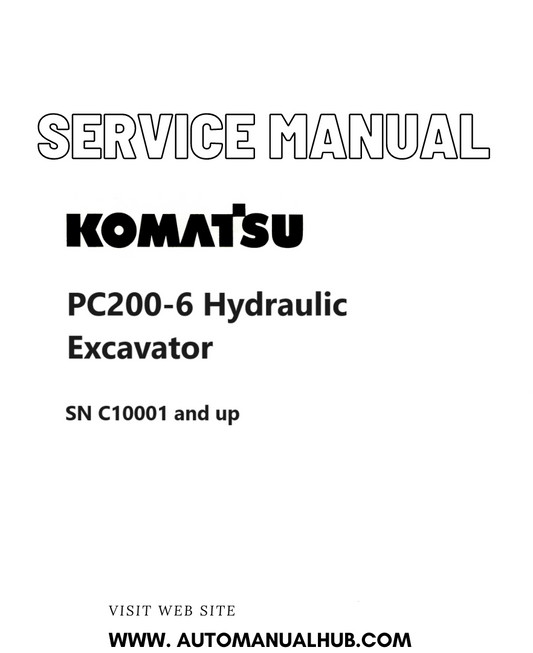 Komatsu PC200-6 Hydraulic Excavator Service And Repair Manual SN C10001 and up PDF