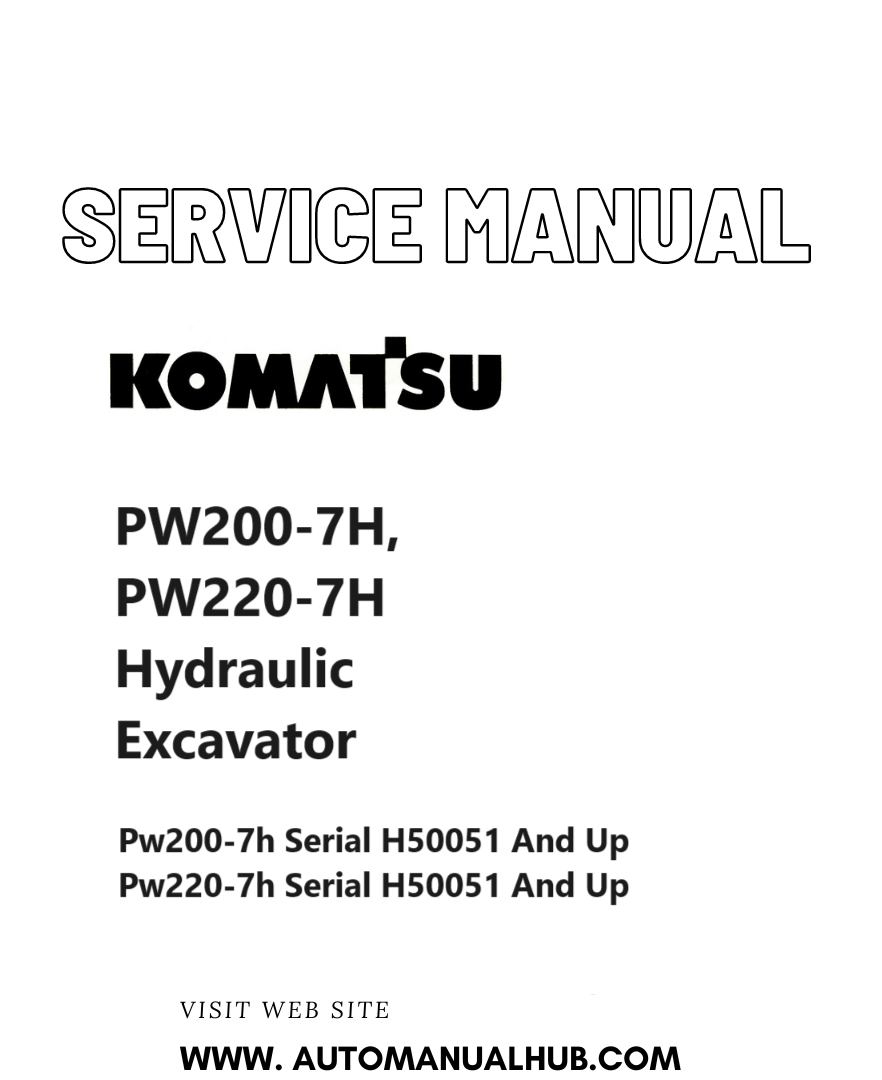Komatsu PW200-7H, PW220-7H Hydraulic Excavator Service And Repair Manual SN H50051 and up PDF