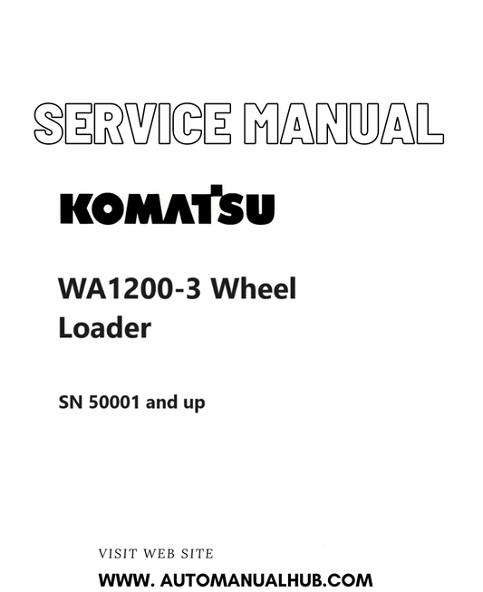 Komatsu WA1200-3 Wheel Loader Service And Repair Manual SN 50001 and up PDF