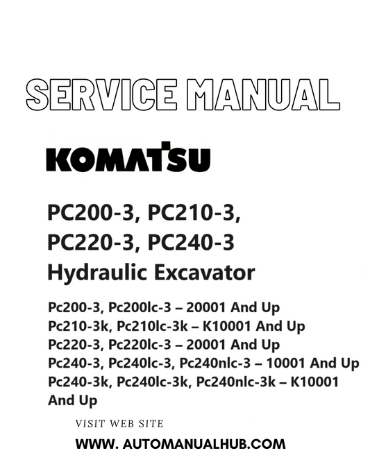 Komatsu PC200-3, PC210-3, PC220-3, PC240-3 Hydraulic Excavator Service And Repair Manual PDF