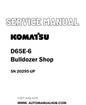 Komatsu D65E-6 Bulldozer Shop Service And Repair Manual SN 20295-UP - PDF 