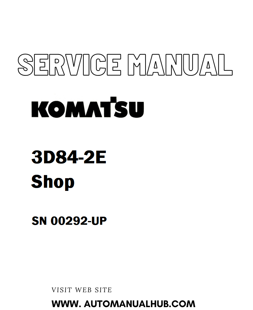 Komatsu 3D84-2E Shop Service And Repair Manual SN 00292-UP - PDF