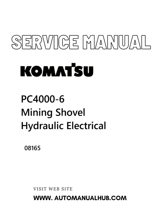 Komatsu PC4000-6 Mining Shovel Hydraulic Electrical Service And Repair Manual 08165 - PDF
