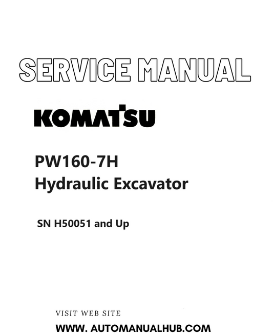 Komatsu PW160-7H Hydraulic Excavator Service And Repair Manual SN H50051 and Up PDF