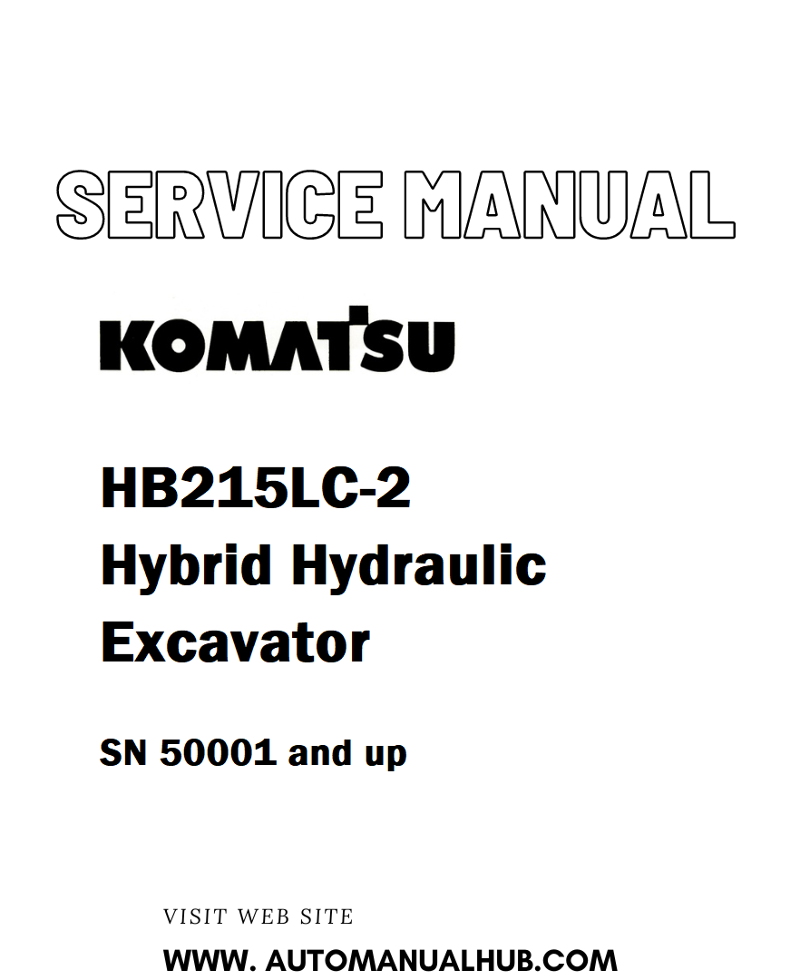 Komatsu HB215LC-2 Hybrid Hydraulic Excavator Service And Repair Manual SN 50001 and up - PDF