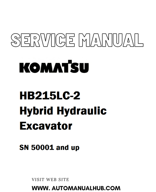 Komatsu HB215LC-2 Hybrid Hydraulic Excavator Service And Repair Manual SN 50001 and up - PDF
