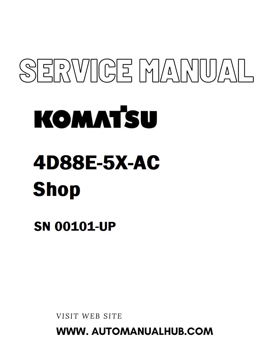 Komatsu 4D88E-5X-AC Shop Service And Repair Manual SN 00101-UP - PDF