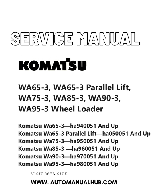 Komatsu WA65-3, WA65-3 Parallel Lift, WA75-3, WA85-3, WA90-3, WA95-3 Wheel Loader Service And Repair Manual PDF