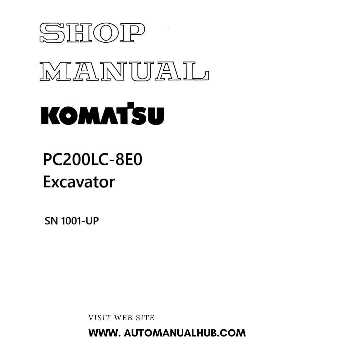 Komatsu PC200LC-8E0 Excavator Shop Manual SN 1001-UP PDF