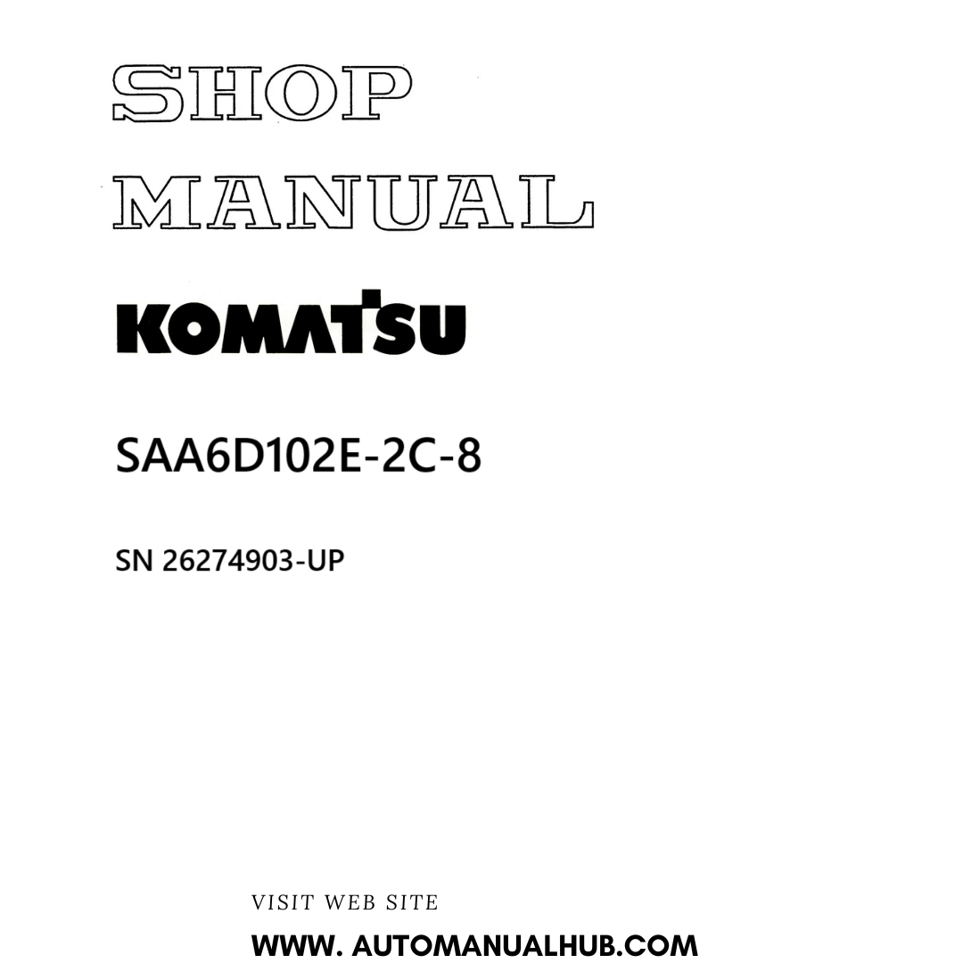 Komatsu SAA6D102E-2C-8 Shop Manual SN 26274903-UP PDF