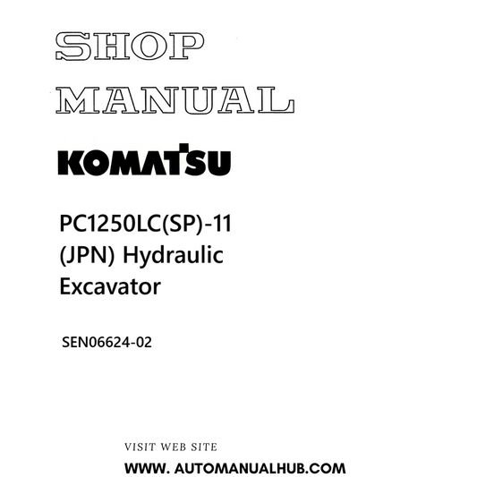 Komatsu PC1250LC(SP)-11 (JPN) Hydraulic Excavator Shop Manual SEN06624-02 PDF