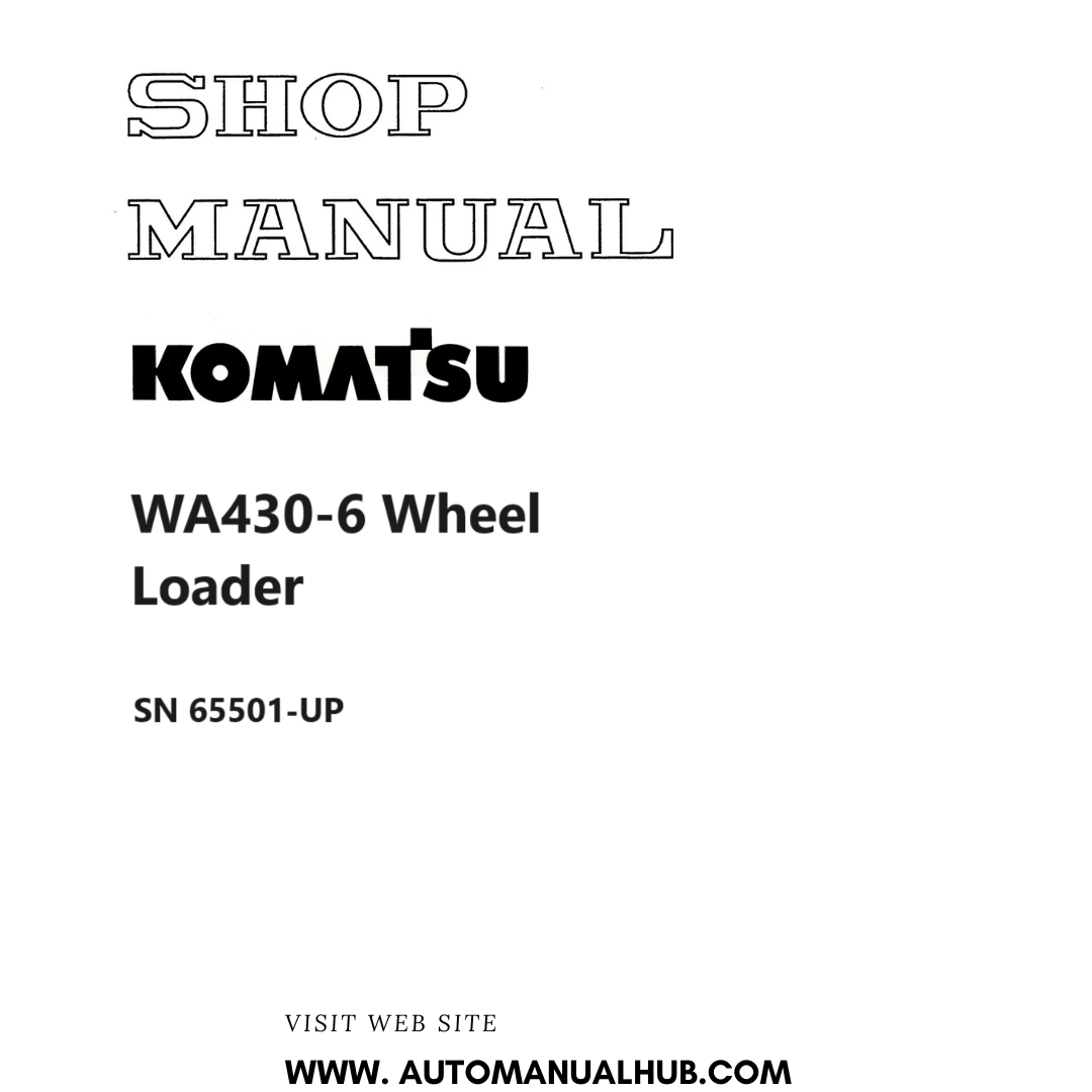 Komatsu WA430-6 Wheel Loader Shop Manual SN 65501-UP PDF 