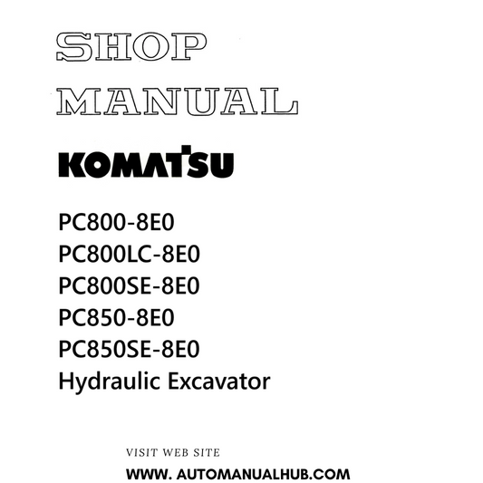 Komatsu PC800-8E0, PC800LC-8E0, PC800SE-8E0, PC850-8E0, PC850SE-8E0 Hydraulic Excavator Shop Manual PDF