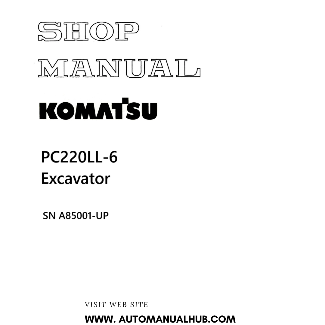 Komatsu PC220LL-6 Excavator Shop Manual SN A85001-UP PDF