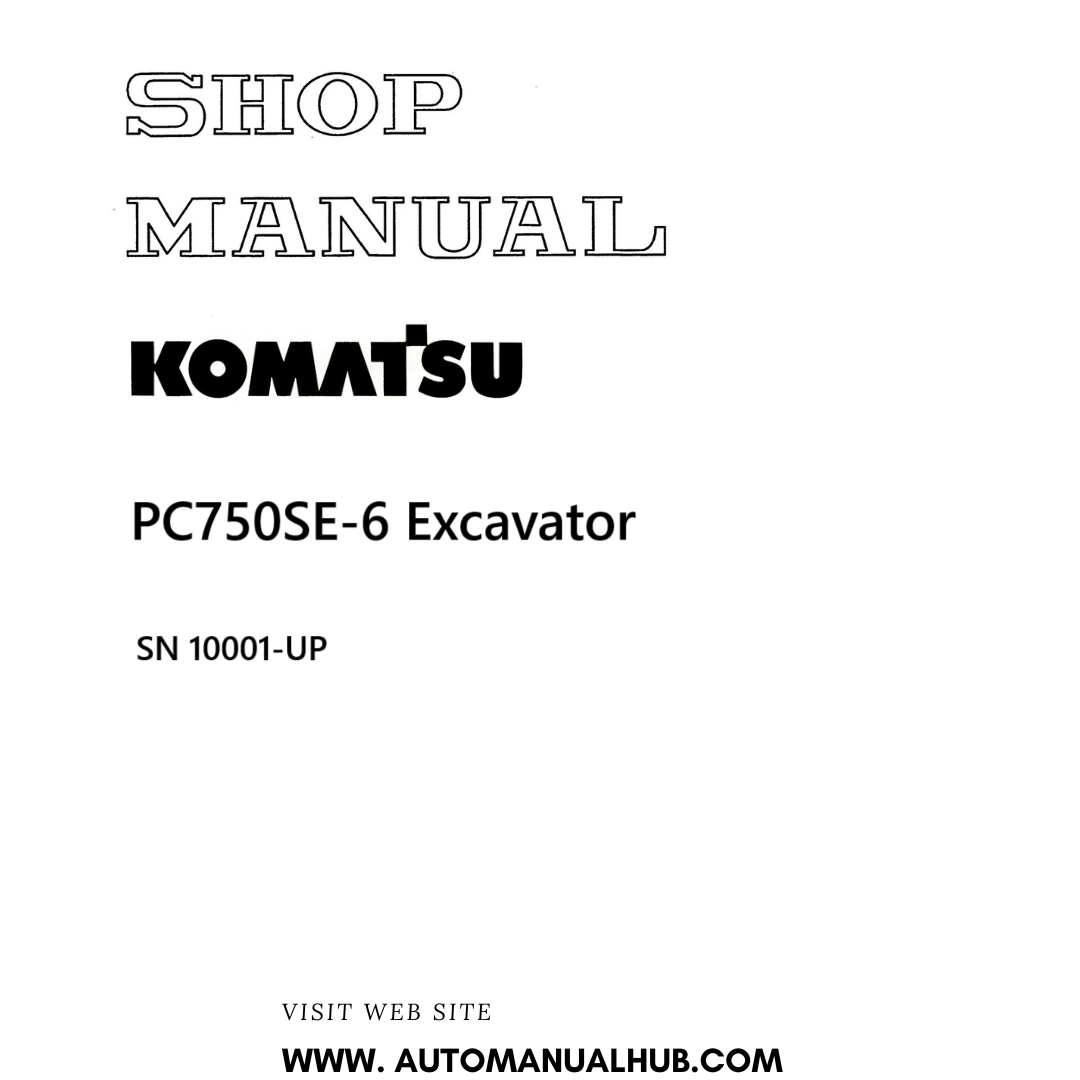 Komatsu PC750SE-6 Excavator Shop Manual SN 10001-UP PDF