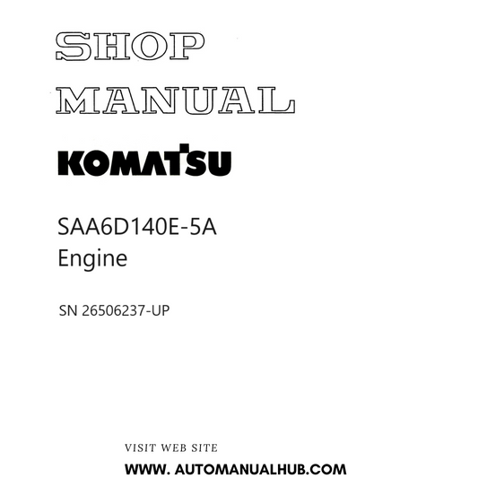 Komatsu SAA6D140E-5A Engine Shop Manual SN 26506237-UP PDF