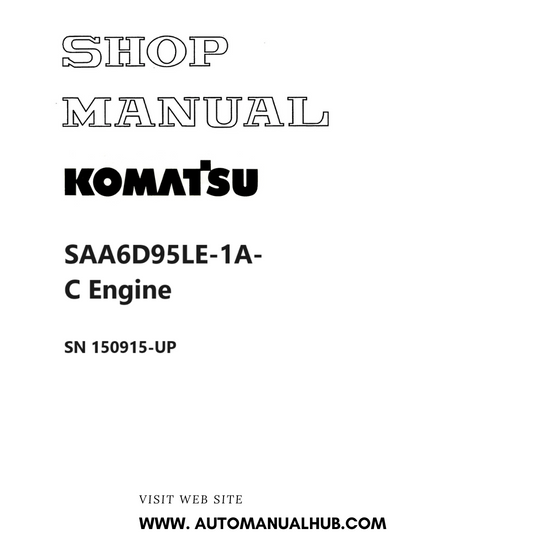 Komatsu SAA6D95LE-1A-C Engine Shop Manual SN 150915-UP PDF