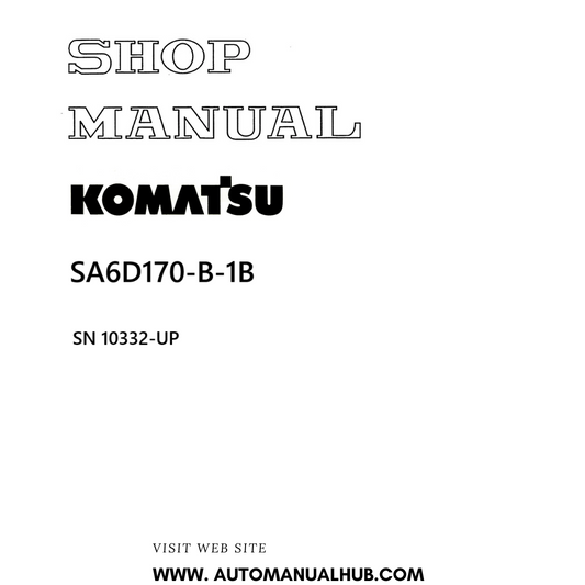 Komatsu SA6D170-B-1B Shop Manual SN 10332-UP PDF