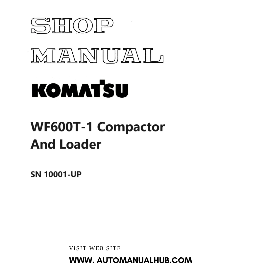 Komatsu WF600T-1 Compactor And Loader Shop Manual SN 10001-UP PDF