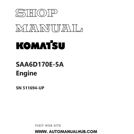 Komatsu SAA6D170E-5A Engine Shop Manual SN 511694-UP PDF