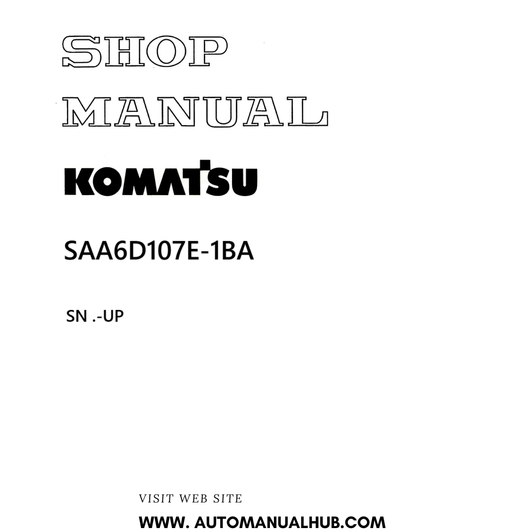 Komatsu SAA6D107E-1BA Shop Manual SN .-UP PDF 