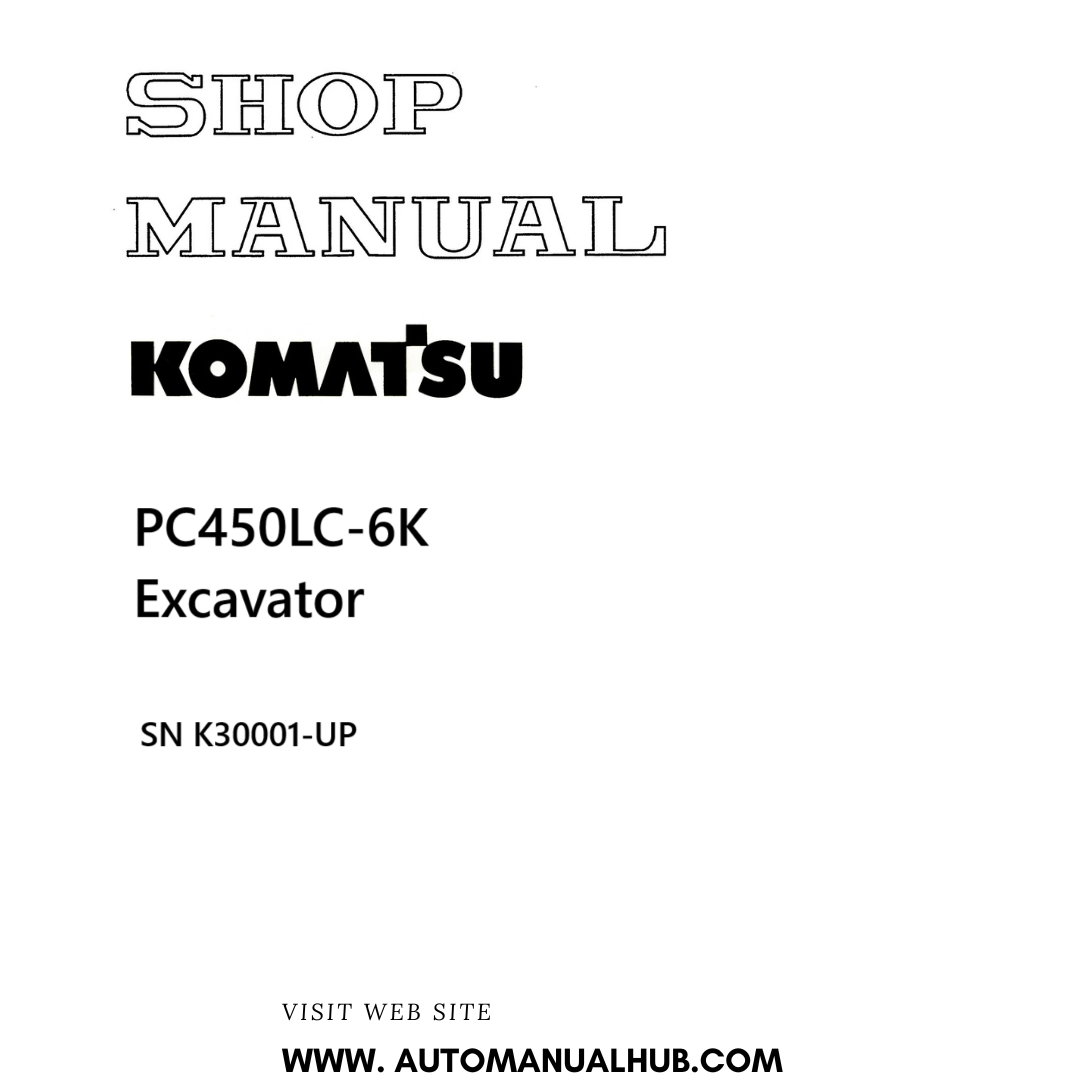 Komatsu PC450LC-6K Excavator Shop Manual SN K30001-UP PDF