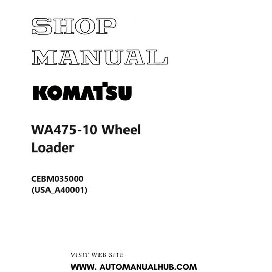 Komatsu WA475-10 Wheel Loader Shop Manual CEBM035000 (USA_A40001) PDF