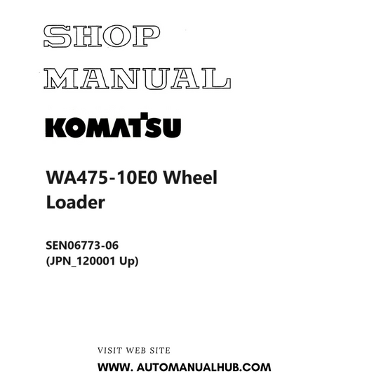 Komatsu WA475-10E0 Wheel Loader Shop Manual SEN06773-06 (JPN_120001 Up) PDF