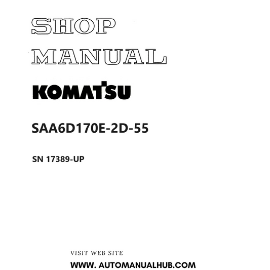 Komatsu SAA6D170E-2D-55 Shop Manual SN 17389-UP PDF