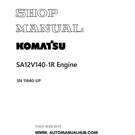 Komatsu SA12V140-1R Engine Shop Manual SN 11640-UP PDF
