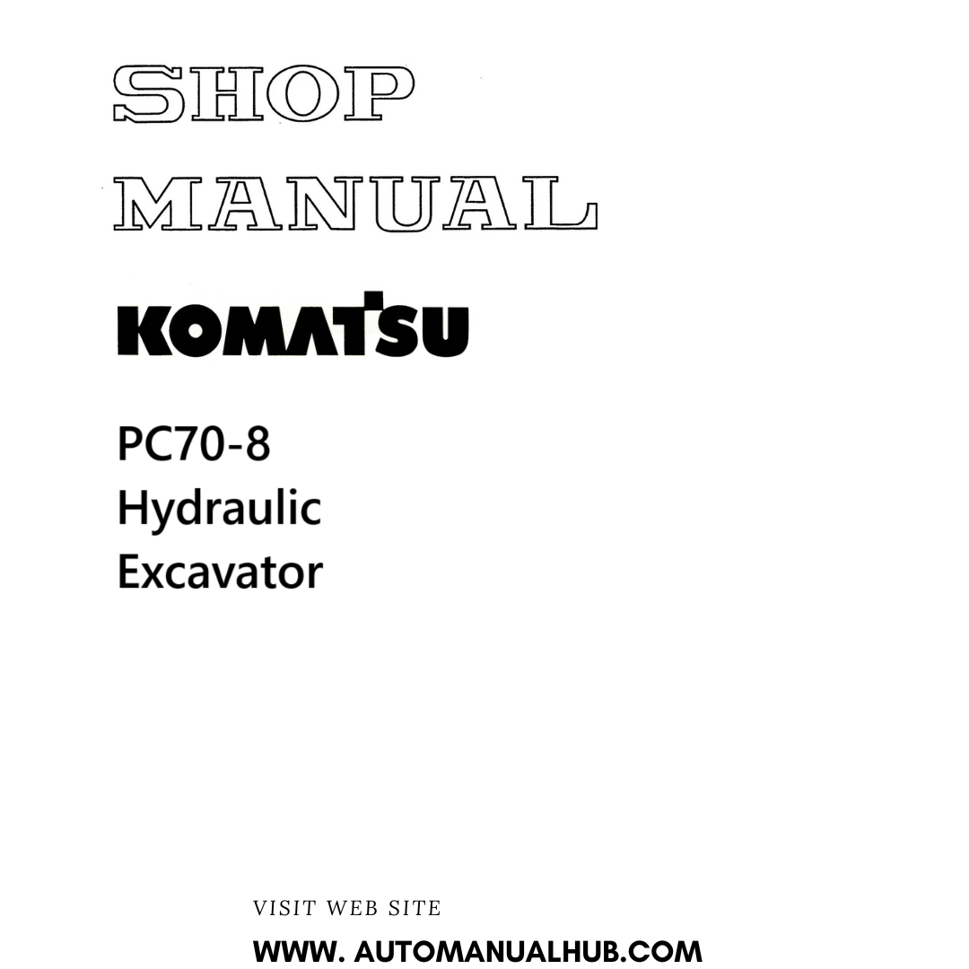 Komatsu PC70-8 Hydraulic Excavator Shop Manual PDF