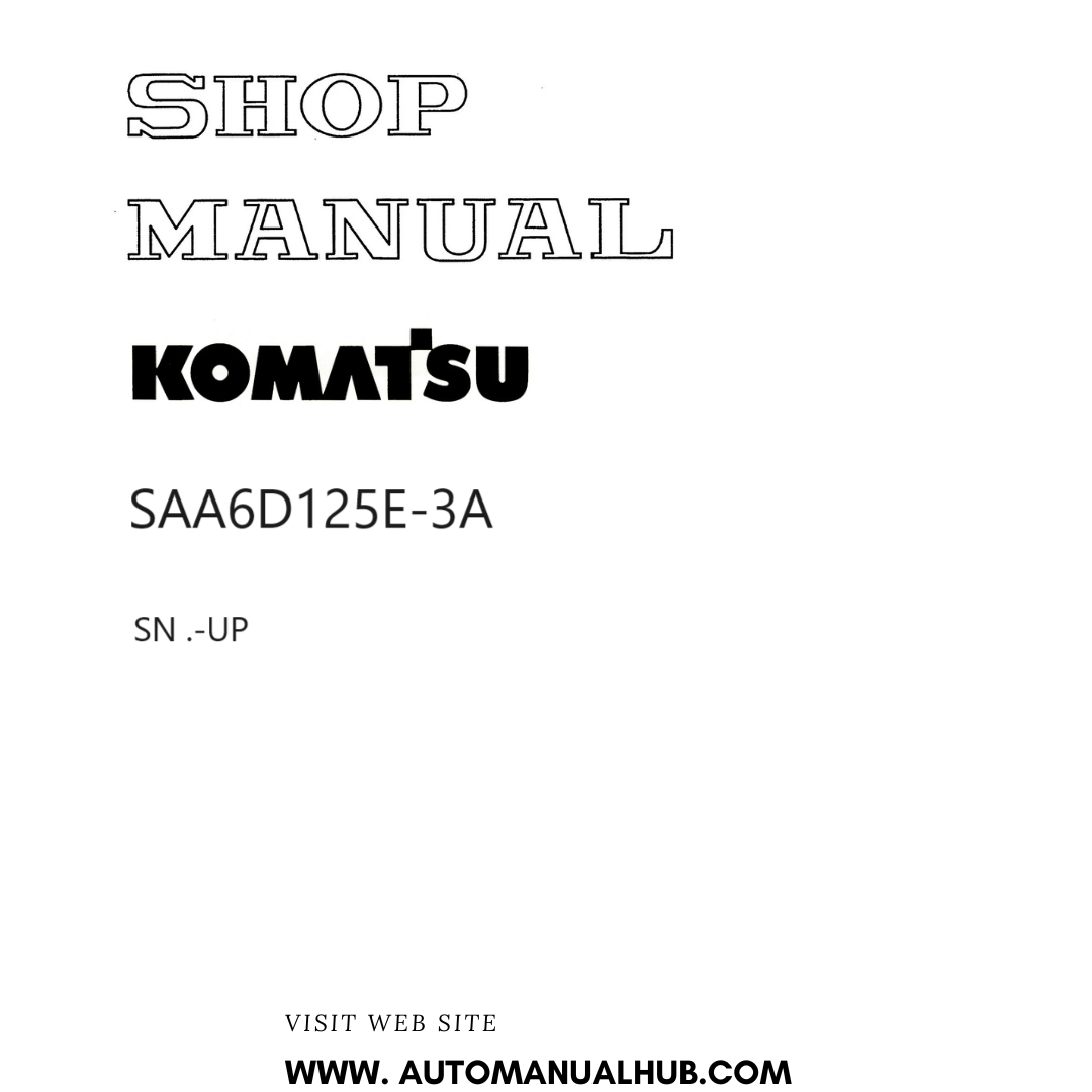 Komatsu SAA6D125E-3A Shop Manual SN .-UP PDF 