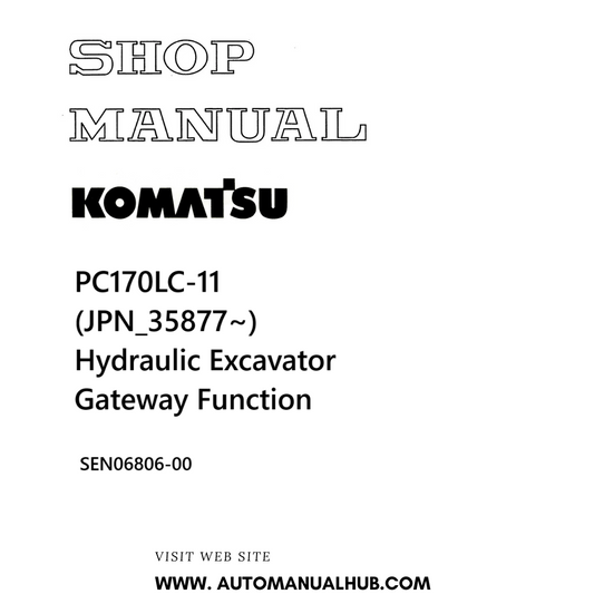 Komatsu PC170LC-11 (JPN_35877~) Hydraulic Excavator Gateway Function Shop Manual SEN06806-00 PDF