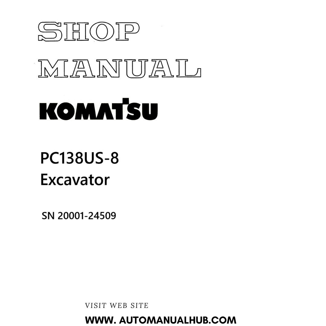 Komatsu PC138US-8 Excavator Shop Manual SN 20001-24509 PDF