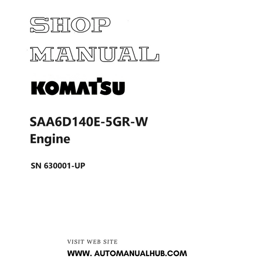 Komatsu SAA6D140E-5GR-W Engine Shop Manual SN 630001-UP PDF