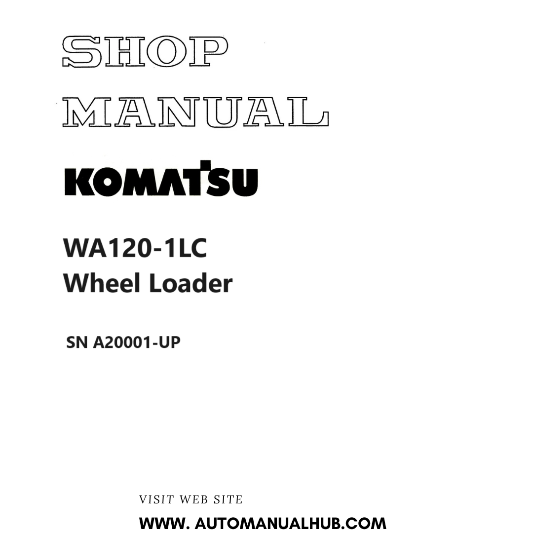 Komatsu WA120-1LC Wheel Loader Shop Manual SN A20001-UP PDF 