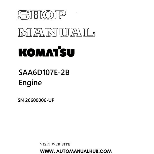 Komatsu SAA6D107E-2B Engine Shop Manual SN 26600006-UP PDF 