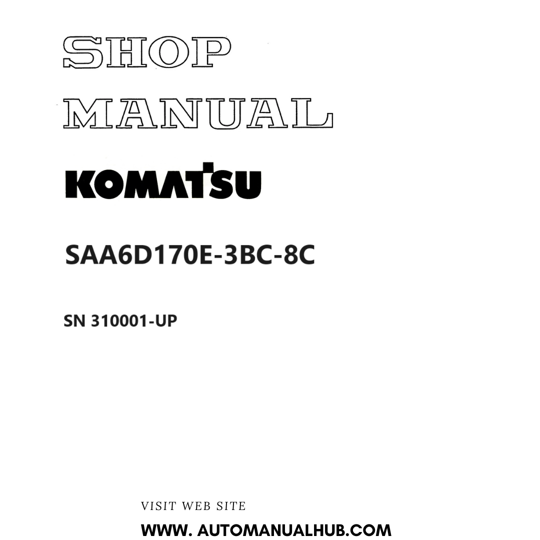 Komatsu SAA6D170E-3BC-8C Shop Manual SN 310001-UP PDF 