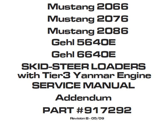 MUSTANG 2066, 2076, 2086 & GEHL 5640E, 6640E SIKD STEER LOADER (WITH TIER3 YANMAR ENGINE) SERVICE REPAIR MANUAL PDF DOWNLOAD