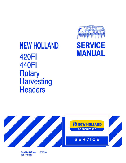 New Holland 420 FI, 440 FI Rotary Harvesting Headers Service Repair Manual 84321453ANA - PDF