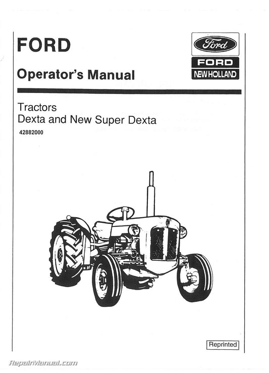 New Holland 42882000 DeXTa & Super DeXTa 58 Ford Operator's Manual SE3145 - PDF