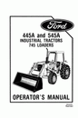 New Holland Ford SE4520 445A 545A Industrial Tractors 745 Loader Operator's Manual 42044530 - PDF
