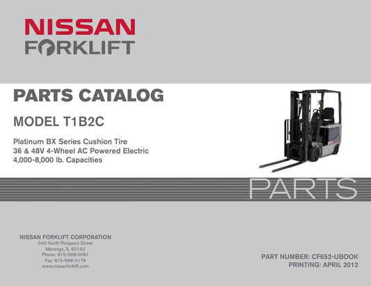 Nissan T1B2CM Forklift Parts Catalog Manual CF652-UBOOK