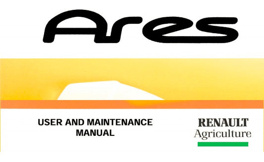 RENAULT ARES 540, 550, 610, 620, 630, 640 TRACTOR UESER AND MAINTENANCE MANUAL PDF DOWNLOAD