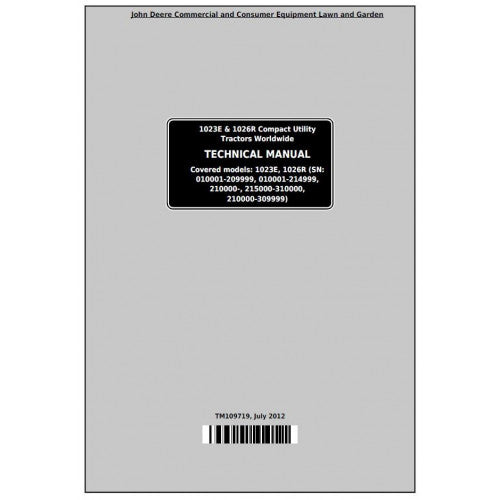 John Deere 1023E & 1026R Worldwide Compact Utility Tractor TECHNICAL Service Manual TM109719 - PDF